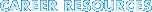 Career Resources